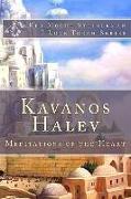 Kavanos Halev: Meditations of the Heart
