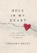 Hole in My Heart: Love and Loss in the Fault Lines of Adoption