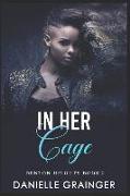 In Her Cage: Denton Heights Book 2
