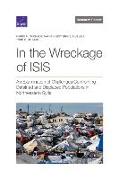 In the Wreckage of Isis: An Examination of Challenges Confronting Detained and Displaced Populations in Northeastern Syria