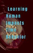Learning Human Impacts Time Behavior