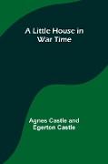 A Little House in War Time