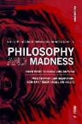 Philosophy and Madness: From Kant to Hegel and Beyond