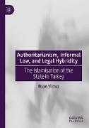 Authoritarianism, Informal Law, and Legal Hybridity