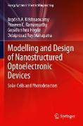 Modelling and Design of Nanostructured Optoelectronic Devices