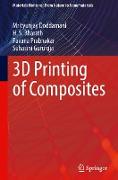 3D Printing of Composites