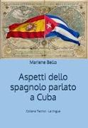 Aspetti dello spagnolo parlato a Cuba