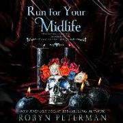 Run for Your Midlife