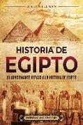Historia de Egipto: Un apasionante repaso a la historia de Egipto