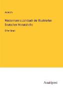 Westermann's Jahrbuch der Illustrierten Deutschen Monatshefte