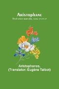 Aristophane, Traduction nouvelle, tome premier