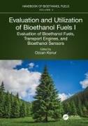 Evaluation and Utilization of Bioethanol Fuels. I