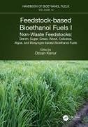 Feedstock-based Bioethanol Fuels. I. Non-Waste Feedstocks