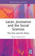 Lacan, Jouissance, and the Social Sciences