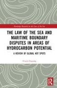 The Law of the Sea and Maritime Boundary Disputes in Areas of Hydrocarbon Potential