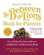 The Between the Lions (R) Book for Parents