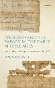 England and the Papacy in the Early Middle Ages