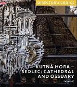 Kutna Hora - Sedlec: Cathedral Church and Ossuary