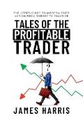 Tales of the Profitable Trader