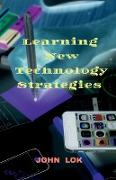 Learning New Technology Strategies