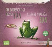 Der eifersüchtige Frosch Eda. Deutsch-Türkisch