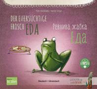 Der eifersüchtige Frosch Eda. Deutsch-Ukrainisch
