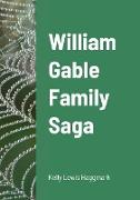 William Gable Family Saga