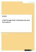Yield Management. Funktionsweise und Instrumente