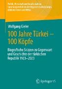 100 Jahre Türkei ¿ 100 Köpfe