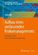 Aufbau eines umfassenden Risikomanagements