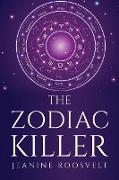THE ZODIAC KILLER