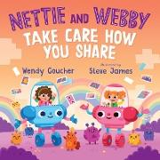 Nettie and Webby - Take Care How You Share