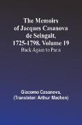 The Memoirs of Jacques Casanova de Seingalt, 1725-1798. Volume 19