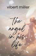 The Angel in his Life