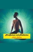 Mindfulness and Meditation