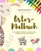 Oster-Malbuch | Lustige Osterhasen und -eier | Perfektes Geschenk für Kinder und Teenager