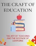 The Craft of Education