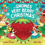 The Gnomes' Very Berry Christmas