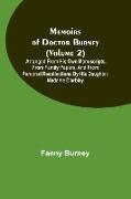 Memoirs of Doctor Burney (Volume 2), Arranged from his own manuscripts, from family papers, and from personal recollections by his daughter, Madame d'Arblay