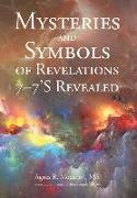 Mysteries and Symbols of Revelations 7-7'S Revealed