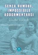 Senza rumore, impossibile addormentarsi