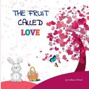 The Fruit Called Love