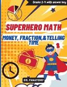 Superhero Math - Money, Fractions, & Telling the Time