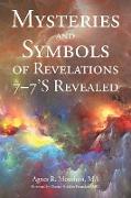 Mysteries and Symbols of Revelations 7-7'S Revealed