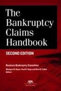 The Bankruptcy Claims Handbook, Second Edition