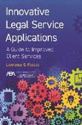 Innovative Legal Service Applications: A Guide to Improved Client Services