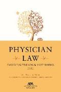 Physician Law: Evolving Trends & Hot Topics 2022