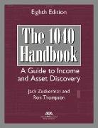 The 1040 Handbook: A Guide to Income and Asset Discovery, Eighth Edition