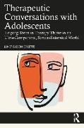 Therapeutic Conversations with Adolescents