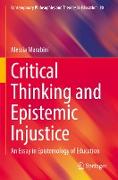 Critical Thinking and Epistemic Injustice